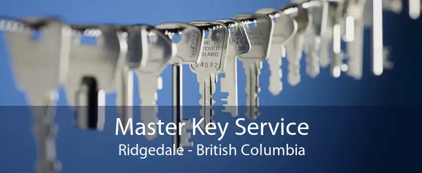 Master Key Service Ridgedale - British Columbia