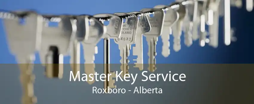 Master Key Service Roxboro - Alberta