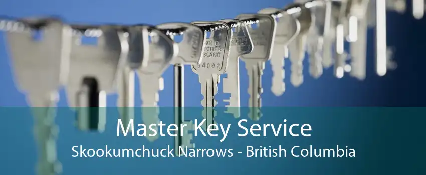 Master Key Service Skookumchuck Narrows - British Columbia