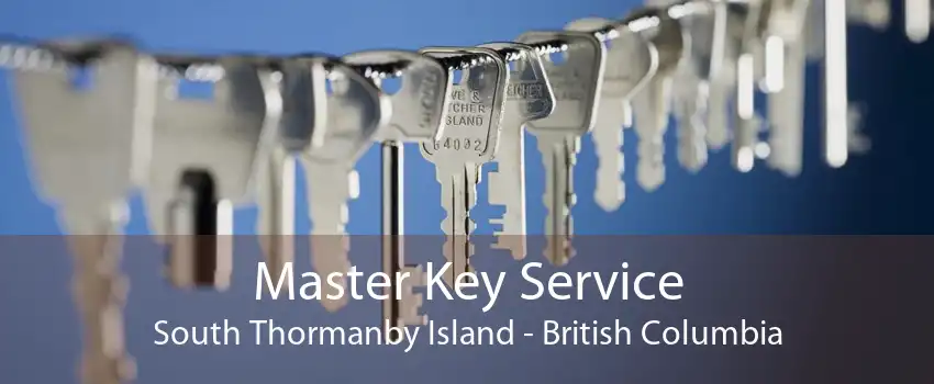 Master Key Service South Thormanby Island - British Columbia