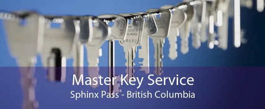 Master Key Service Sphinx Pass - British Columbia