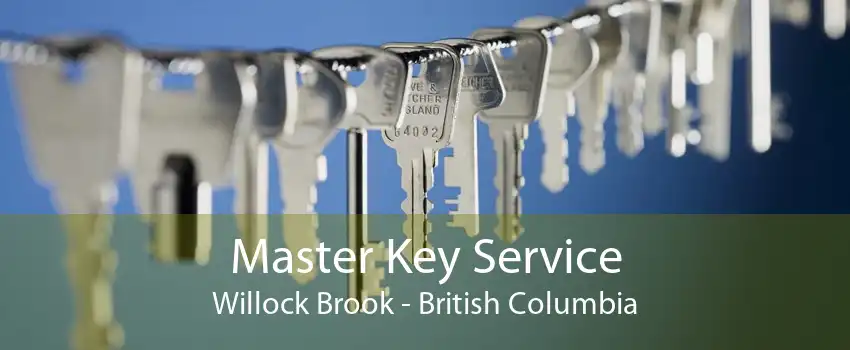 Master Key Service Willock Brook - British Columbia