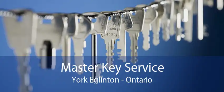 Master Key Service York Eglinton - Ontario