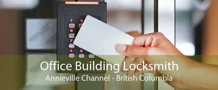Office Building Locksmith Annieville Channel - British Columbia