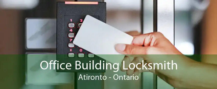 Office Building Locksmith Atironto - Ontario