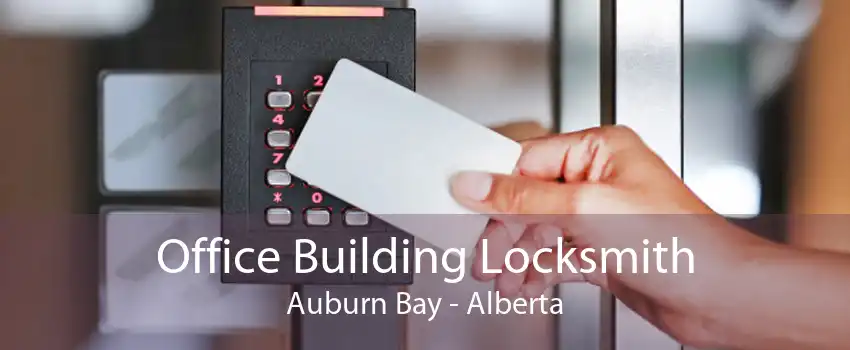 Office Building Locksmith Auburn Bay - Alberta