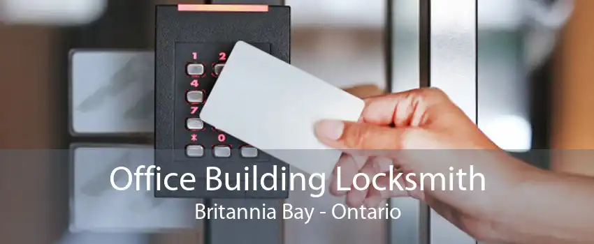 Office Building Locksmith Britannia Bay - Ontario