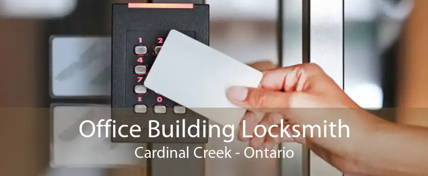 Office Building Locksmith Cardinal Creek - Ontario