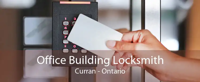 Office Building Locksmith Curran - Ontario