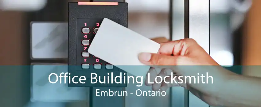 Office Building Locksmith Embrun - Ontario