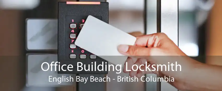 Office Building Locksmith English Bay Beach - British Columbia