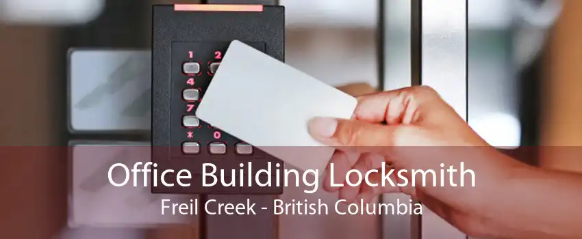 Office Building Locksmith Freil Creek - British Columbia
