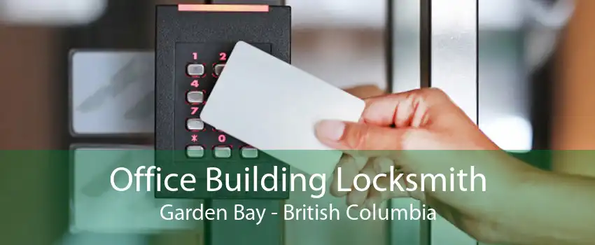 Office Building Locksmith Garden Bay - British Columbia