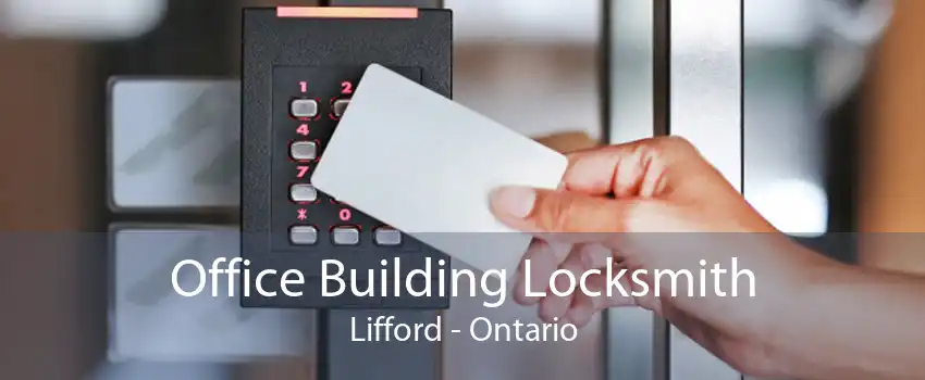 Office Building Locksmith Lifford - Ontario