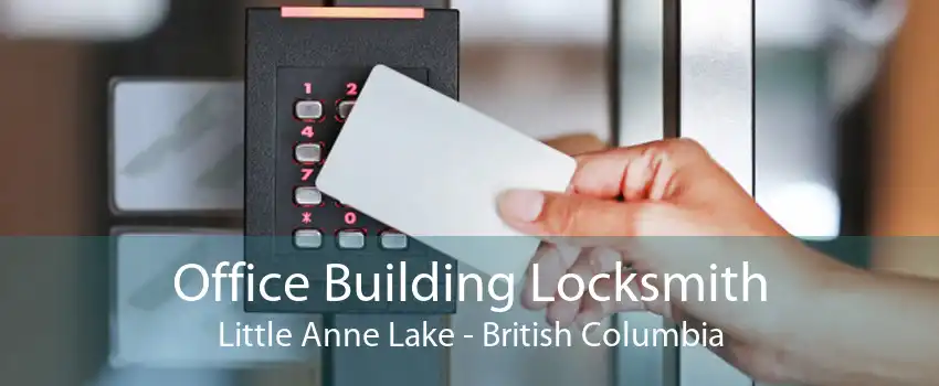 Office Building Locksmith Little Anne Lake - British Columbia