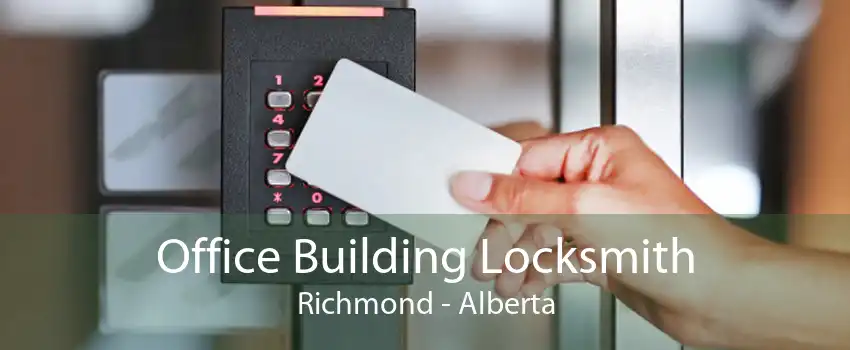 Office Building Locksmith Richmond - Alberta