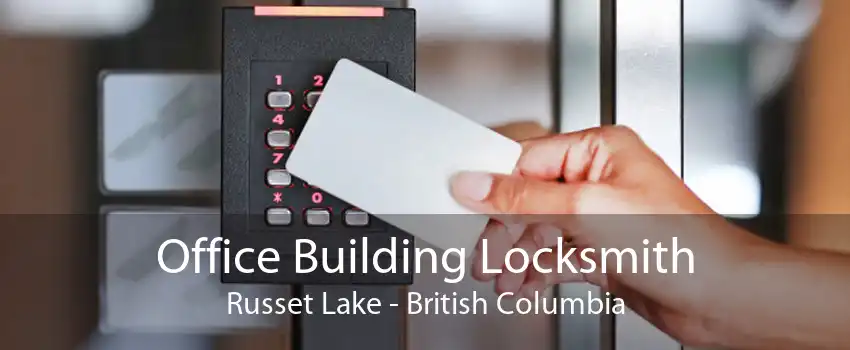 Office Building Locksmith Russet Lake - British Columbia