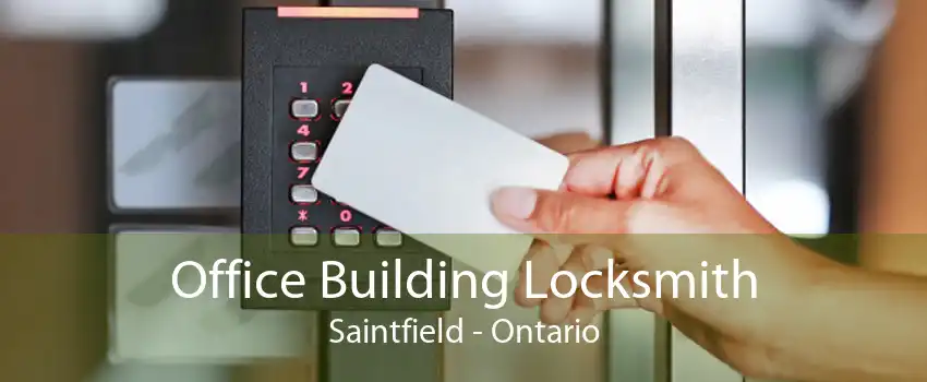 Office Building Locksmith Saintfield - Ontario
