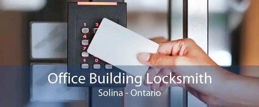 Office Building Locksmith Solina - Ontario