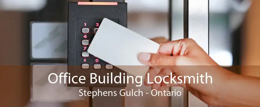 Office Building Locksmith Stephens Gulch - Ontario
