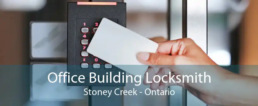 Office Building Locksmith Stoney Creek - Ontario