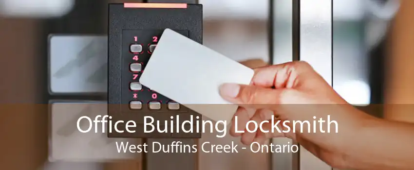 Office Building Locksmith West Duffins Creek - Ontario