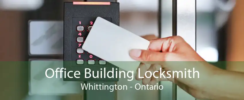 Office Building Locksmith Whittington - Ontario