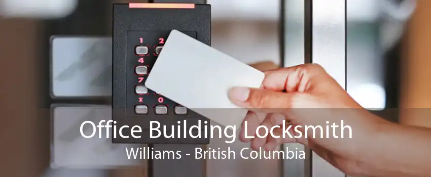 Office Building Locksmith Williams - British Columbia