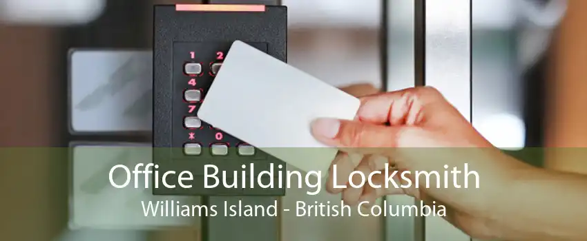 Office Building Locksmith Williams Island - British Columbia