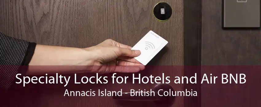 Specialty Locks for Hotels and Air BNB Annacis Island - British Columbia