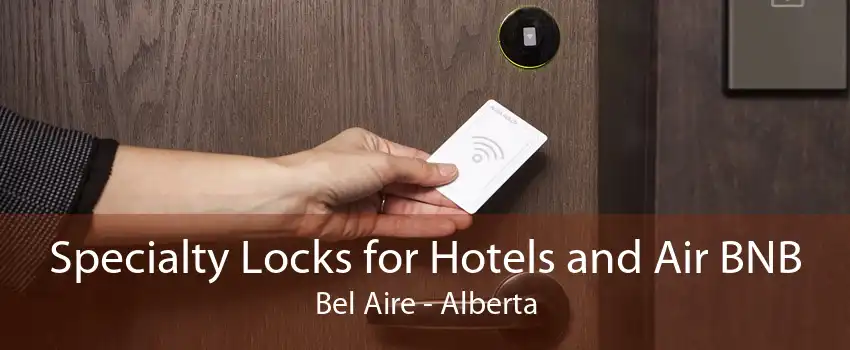 Specialty Locks for Hotels and Air BNB Bel Aire - Alberta