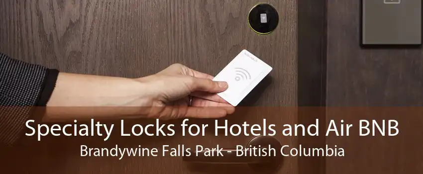 Specialty Locks for Hotels and Air BNB Brandywine Falls Park - British Columbia