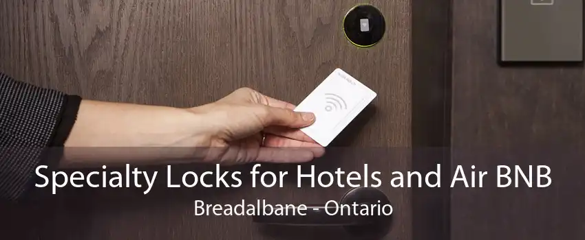 Specialty Locks for Hotels and Air BNB Breadalbane - Ontario