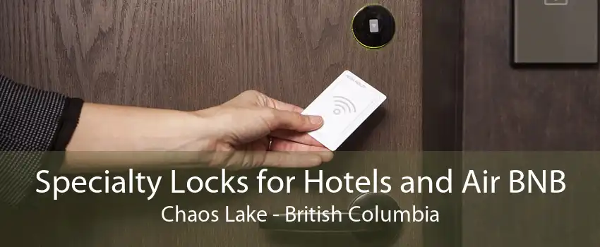 Specialty Locks for Hotels and Air BNB Chaos Lake - British Columbia
