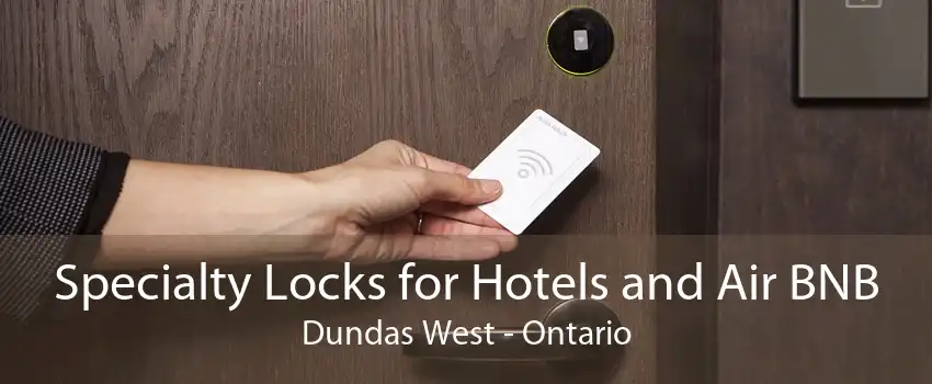 Specialty Locks for Hotels and Air BNB Dundas West - Ontario