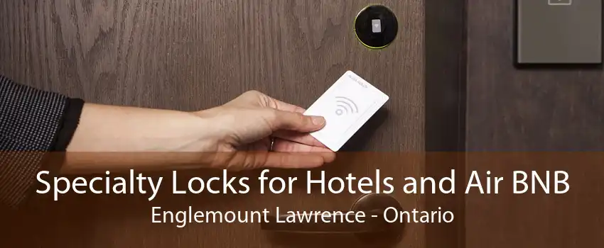 Specialty Locks for Hotels and Air BNB Englemount Lawrence - Ontario