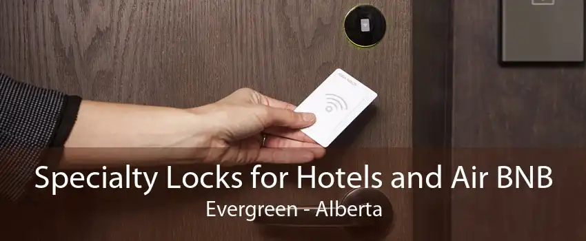Specialty Locks for Hotels and Air BNB Evergreen - Alberta