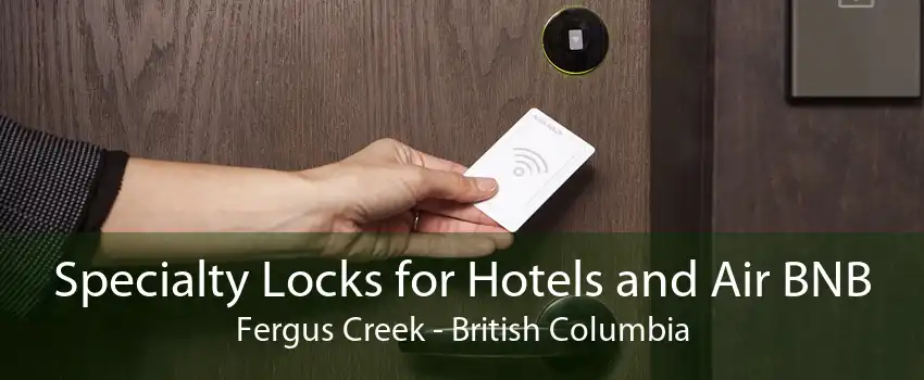 Specialty Locks for Hotels and Air BNB Fergus Creek - British Columbia