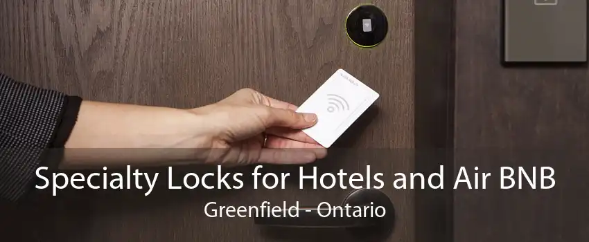 Specialty Locks for Hotels and Air BNB Greenfield - Ontario