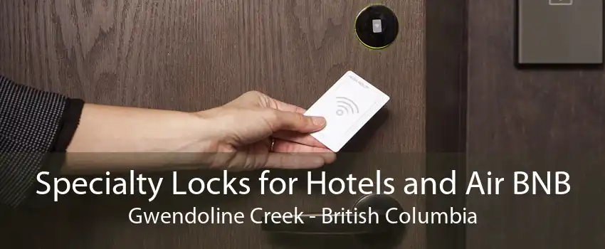 Specialty Locks for Hotels and Air BNB Gwendoline Creek - British Columbia
