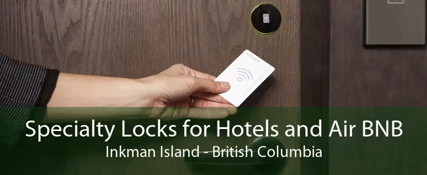 Specialty Locks for Hotels and Air BNB Inkman Island - British Columbia