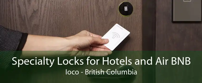 Specialty Locks for Hotels and Air BNB Ioco - British Columbia
