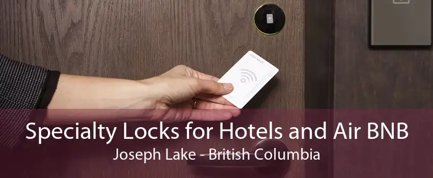 Specialty Locks for Hotels and Air BNB Joseph Lake - British Columbia