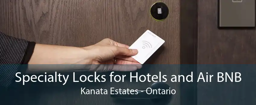 Specialty Locks for Hotels and Air BNB Kanata Estates - Ontario