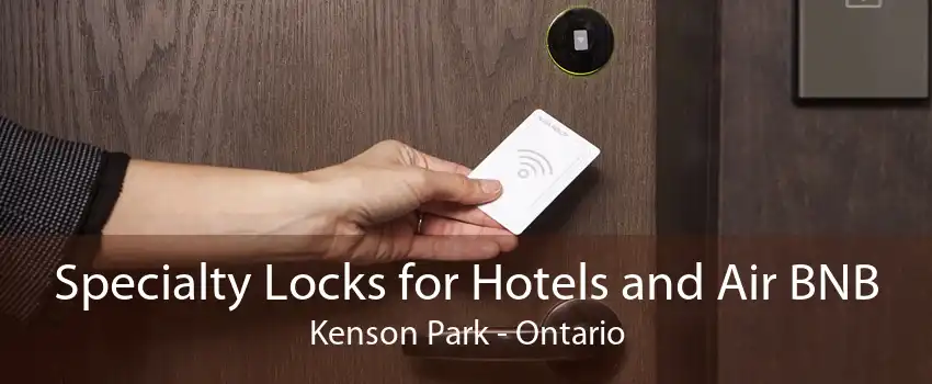 Specialty Locks for Hotels and Air BNB Kenson Park - Ontario