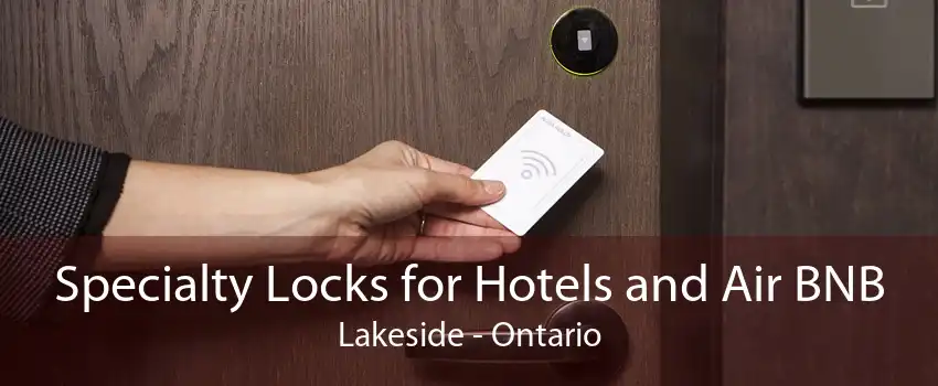 Specialty Locks for Hotels and Air BNB Lakeside - Ontario
