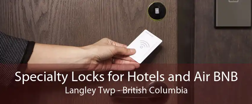 Specialty Locks for Hotels and Air BNB Langley Twp - British Columbia