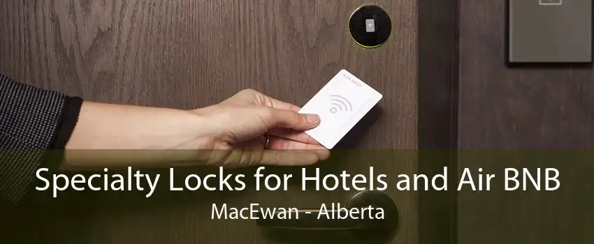 Specialty Locks for Hotels and Air BNB MacEwan - Alberta