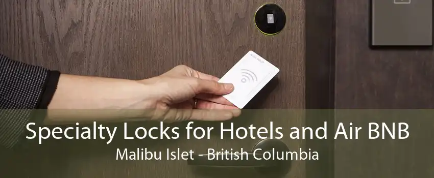 Specialty Locks for Hotels and Air BNB Malibu Islet - British Columbia