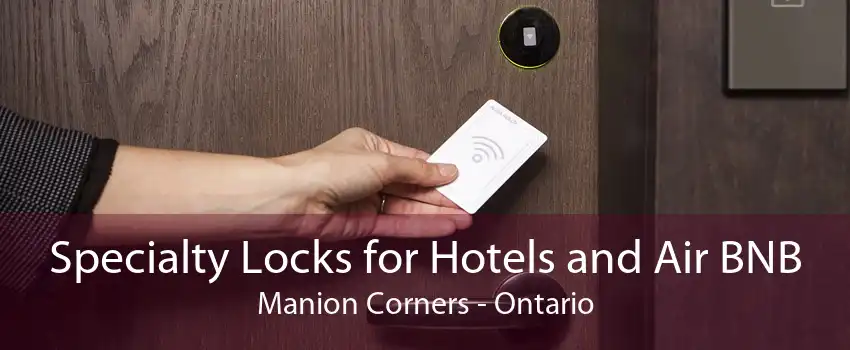 Specialty Locks for Hotels and Air BNB Manion Corners - Ontario